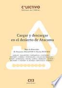 Libro Cargar y descargar en el desierto de Atacama