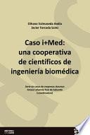 Libro Caso i+Med: una cooperativa de científicos de ingeniería biomédica