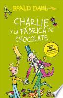 Libro Charlie y La Fábrica de Chocolate / Charlie and the Chocolate Factory