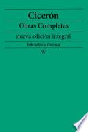 Cicerón: Obras completas (nueva edición integral)