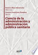 Libro Ciencia de la administración y administración pública sanitaria