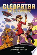 Libro Cleopatra en el espacio 1. La profecía de las estrellas
