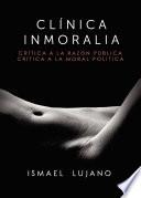Libro Clínica Inmoralia. Crítica a la razón pública. Crítica a la moral política.