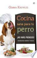 Libro Cocina sana para tu perro