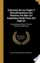 Libro Colección de Los Viajes Y Descubrimientos Que Hicieron Por Mar Los Españoles Desde Fines del Siglo XV: Documentos de Colón Y de Las Primeras Poblacion
