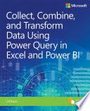 Libro Collect, Combine, and Transform Data Using Power Query in Excel and Power BI