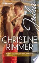 Libro Cómo casarse con una princesa (Finalista Premio Rita 2013)