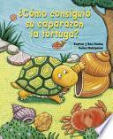 Libro Como Consiguio Su Caparazon La Tortuga?