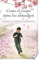 Libro Como el viento entre los almendros / The Almond Tree