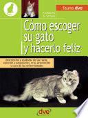 Libro Cómo escoger su gato y hacerlo feliz