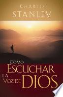 Libro Cómo escuchar la voz de Dios