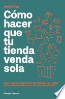 Libro Cómo hacer que tu tienda venda sola