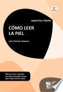 Libro Cómo leer la piel