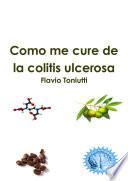 Libro Como me cure de la colitis ulcerosa