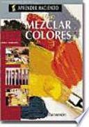 Libro Cómo mezclar colores