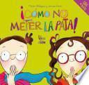Libro Como no meter la pata! / How Not to Screw Up!