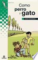 Libro Como perro y gato