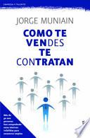 Libro Como Te Vendes Te Contratan
