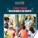 Libro Cómo tomar decisiones en grupo (How to Make Decisions as a Group)