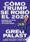 Libro Cómo Trump se Robó 2020