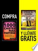 Libro Compra 1000 CHISTES PARA PARTIRSE y llévate gratis ATRAE EL DINERO CON LA LEY DE LA ATRACCIÓN