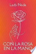 Libro Con la Rosa en la Mano