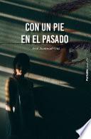 Libro Con un pie en el pasado