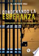 Libro Condenando la Esperanza