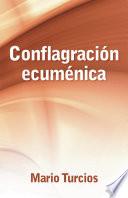 Libro Conflagración ecuménica