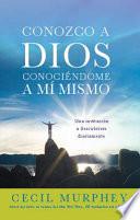 Libro Conozco A Dios Conociendome A Mi Mismo: Una Invitacion A Descubrirse Diariamente = Knowing God, Knowing Myself