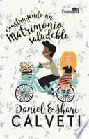 Libro Construyendo Un Matrimonio Saludable