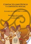 Libro Contacto lingüístico y contexto social. Estudios de variación y cambio