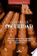 Libro Contra la oscuridad