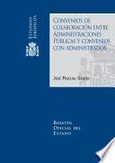 Libro Convenios de colaboración entre administraciones públicas y convenios con administrados