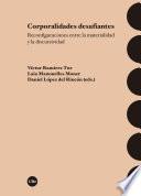 Libro Corporalidades desafiantes: reconfiguraciones entre la materialidad y la discursividad