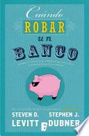 Libro Cuándo robar un banco