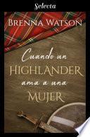 Libro Cuando un highlander ama a una mujer