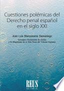 Libro Cuestiones polémicas del Derecho penal español en el siglo XXI