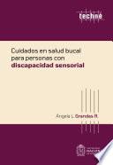 Libro Cuidados en salud bucal para personas con discapacidad sensorial