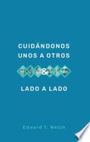 Libro Cuidándonos unos a otros & Lado a lado