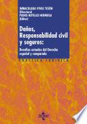 Libro Daños, responsabilidad civil y seguros: desafíos actuales del derecho español y comparado