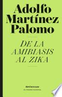 Libro De la amibiasis al zika