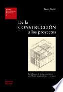 Libro De la construcción a los proyectos