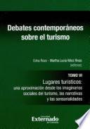 Libro Debates contemporáneos sobre el turismo. Tomo VI