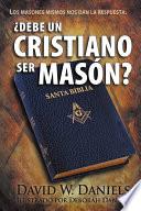 Libro ¿Debe Un Cristiano Ser Masón?