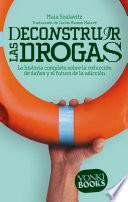 Libro Deconstruir las drogas