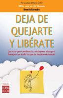 Libro Deja de quejarte y liberate / Stop complaining and liberate yourself