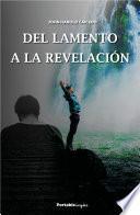Libro Del lamento a la revelación