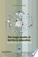 Libro Del mapa escolar al territorio educativo / 5a edición