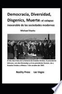 Libro Democracia, Diversidad, Disgenics, Muerte: : el colapso inexorable de las sociedades modernas
